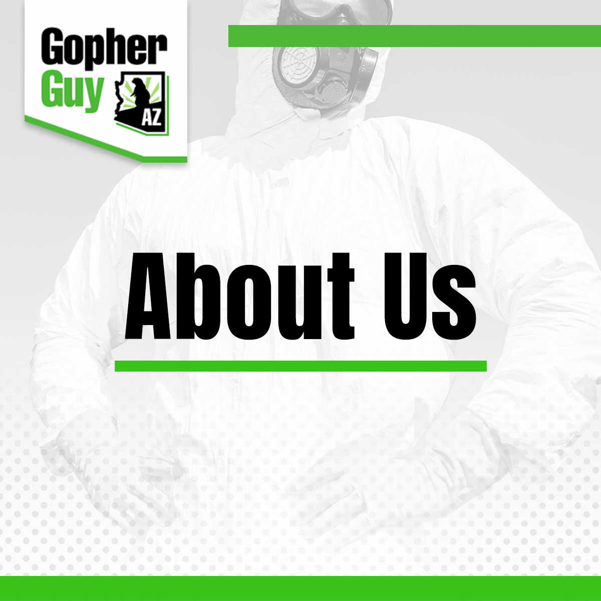 Learn About Us At The Gopher Guy